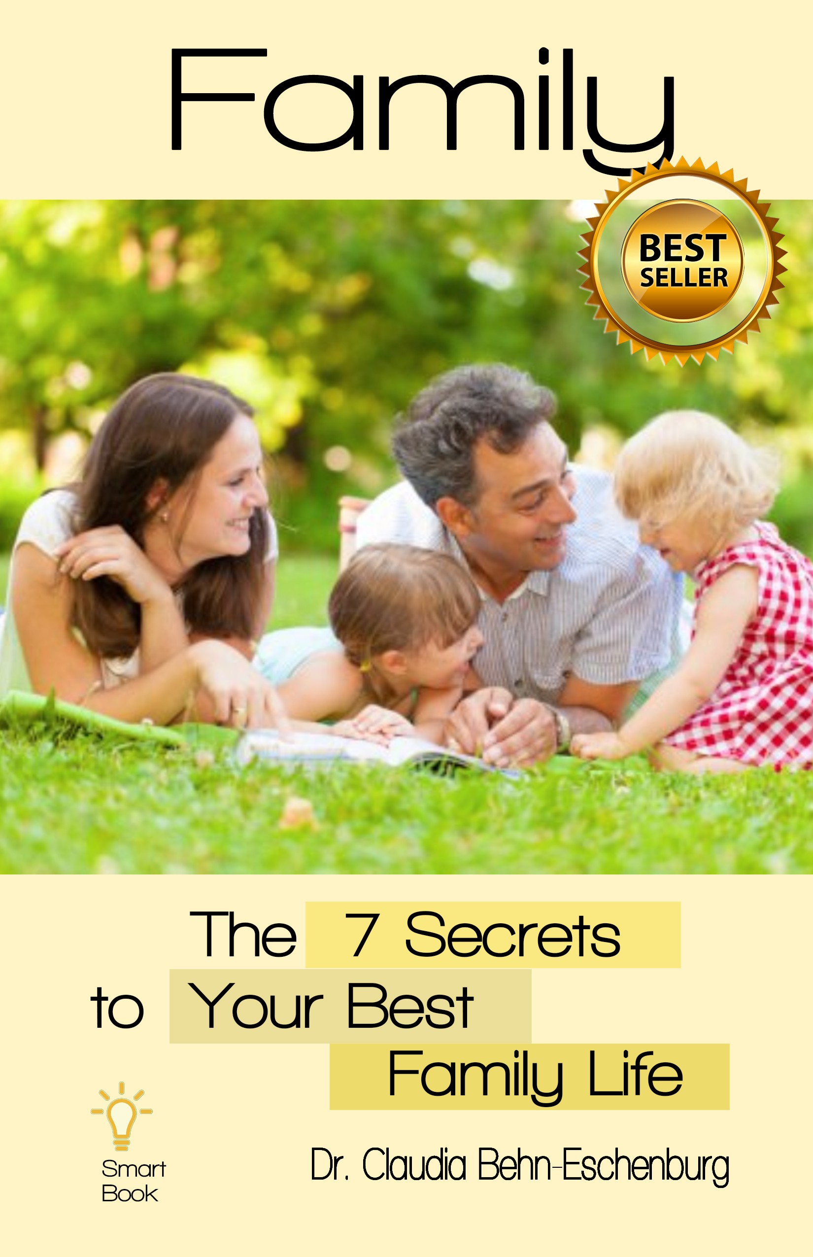 Family: The 7 Secrets for Your Best Family Life cover